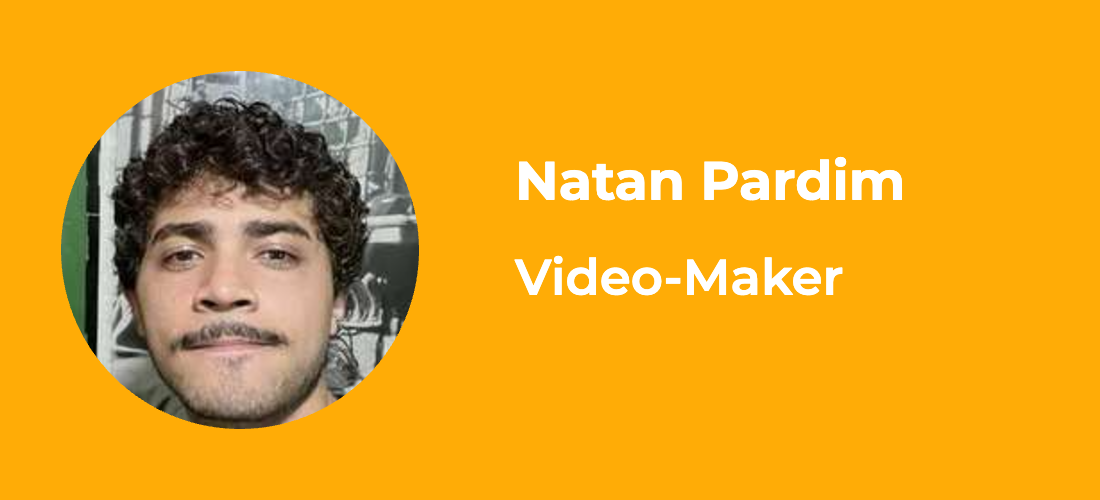 Natan Pardim – Video-maker